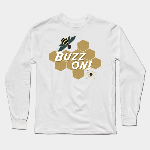 Buzz On! Long Sleeve T-Shirt by michrangel439